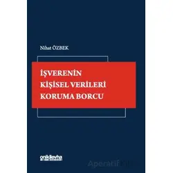 İşverenin Kişisel Verileri Koruma Borcu - Nihat Özbek - On İki Levha Yayınları