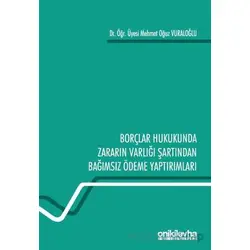 Borçlar Hukukunda Zararın Varlığı Şartından Bağımsız Ödeme Yaptırımları