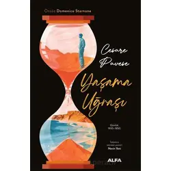 Yaşama Uğraşı Günlük 1935-1950 - Cesare Pavese - Alfa Yayınları