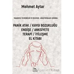 Panik Atak / Kaygı Bozukluğu - Mehmet Aytar - Sarmal Kitabevi