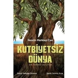 Kutbiyetsiz Dünya - Nesrin Mehtap Can - Cinius Yayınları