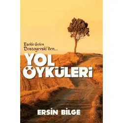 Yol Öyküleri - Ersin Bilge - Ateş Yayınları