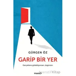 Garip Bir Yer - Gürgen Öz - Masa Kitap
