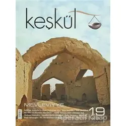 Keşkül Dergisi Sayı: 19 Mevleviyye - Sufi Kitap