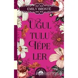 Uğultulu Tepeler - Emily Bronte - Martı Yayınları