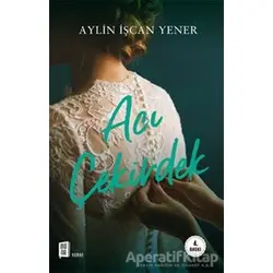 Acı Çekirdek - Aylin İşcan Yener - Mona Kitap