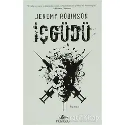 İçgüdü - Jeremy Robinson - Pegasus Yayınları