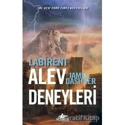 Labirent: Alev Deneyleri - James Dashner - Pegasus Yayınları
