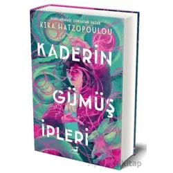 Kaderin Gümüş İpleri - Kika Hatzopoulou - Olimpos Yayınları
