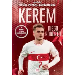 Kerem - Benim Futbol Kahramanım - Diego Roberto - Dokuz Çocuk