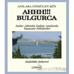 Ahhh!!! Bulgurca - Sadettin Şekerci - Liman Yayınevi