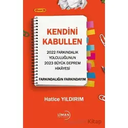 Kendini Kabullen - Hatice Yıldırım - Liman Yayınevi