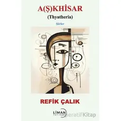 A(ş)khisar - Refik Çalık - Liman Yayınevi