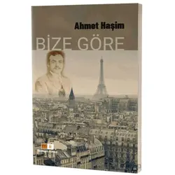 Bize Göre - Ahmet Haşim - Mirhan Kitap