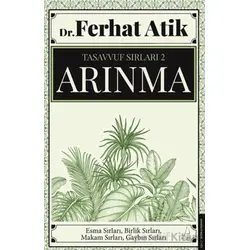 Tasavvufun Sırları 2 - Arınma - Ferhat Atik - Destek Yayınları