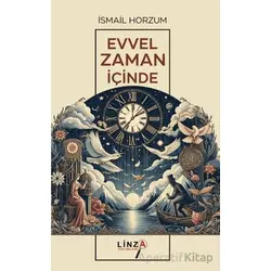 Evvel Zaman İçinde - İsmail Horzum - Linza Yayınları