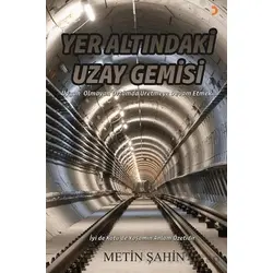 Yer Altındaki Uzay Gemisi - Metin Şahin - Cinius Yayınları