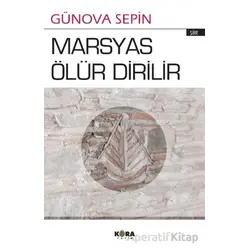 Marsyas Ölür Dirilir - Günova Sepin - Kora Yayın