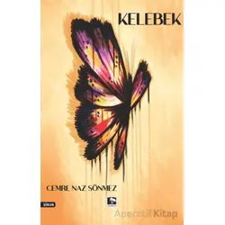 Kelebek - Cemre Naz Sönmez - Çınaraltı Yayınları