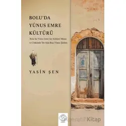 Boluda Yunus Emre Kültürü - Yasin Şen - Post Yayınevi