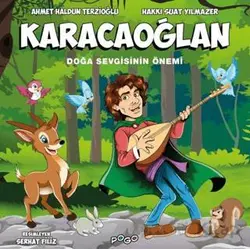 Karacaoğlan - Doğa Sevgisinin Önemi - Ahmet Haldun Terzioğlu - Pogo Çocuk