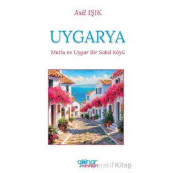 Uygarya - Asil Işık - Gülnar Yayınları