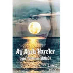 Ay Ağılı Hareler - Suna Türkmen Güngör - Gülnar Yayınları