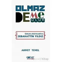 Olmaz Deme Olur - Ahmet Temel - Gülnar Yayınları