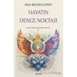 Hayatın Denge Noktası - Ayça Begüm Çotert - Armoni Yayıncılık