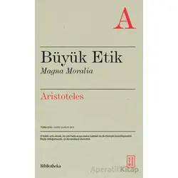 Büyük Etik Magna Moralia - Aristoteles - Ketebe Yayınları