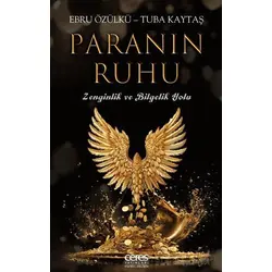 Paranın Ruhu - Zenginlik ve Bilgelik Yolu - Tuba Kaytaş - Ceres Yayınları