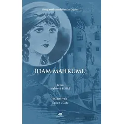 İdam Mahkumu - Mehmed Senai - Paradigma Akademi Yayınları