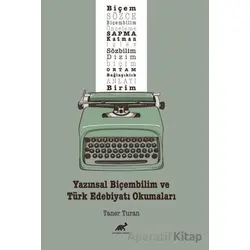 Yazınsal Biçembilim ve Türk Edebiyatı Okumaları - Taner Turan - Paradigma Akademi Yayınları