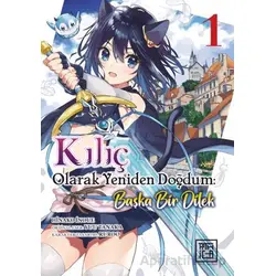 Kılıç Olarak Yeniden Doğdum 1 - Başka Bir Dilek - Tanaka Yuu - Athica Yayınları