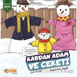 Kardan Adam ve Ceketi - Zümrüt Öyküler 4 - Şeyda Koç Asyalı - Siyer Çocuk Yayınları