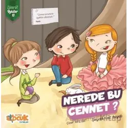 Nerede Bu Cennet? - Zümrüt Öyküler 10 - Şeyda Koç Asyalı - Siyer Çocuk Yayınları