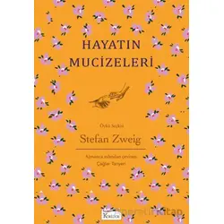 Hayatın Mucizeleri - Stefan Zweig - Koridor Yayıncılık