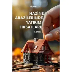 Hazine Arazilerinde Yatırım Fırsatları - Hidayet Mat - Astana Yayınları