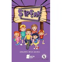 Şipşak 6 - Beyza Bakırcı - Parya Kitap