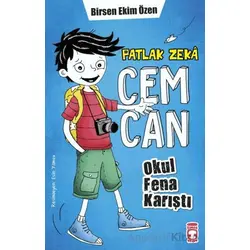Patlak Zeka Cemcan - Okul Fena Karıştı (Fleksi Cilt) - Birsen Ekim Özen - Timaş Çocuk
