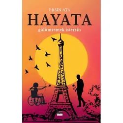Hayata Gülümsemek İstersin - Ersin Ata - Siyah Beyaz Yayınları