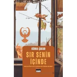Sır Senin İçinde - Kübra Çakar - Siyah Beyaz Yayınları