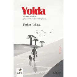 Yolda - Ferhat Akkaya - Ark Kitapları
