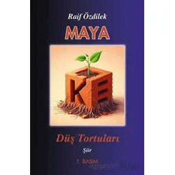 Maya - Düş Tortuları - Raif Özdilek - Tunç Yayıncılık