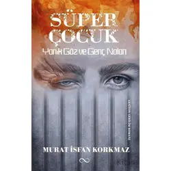 Süper Çocuk - Murat İsfan Korkmaz - Bengisu Yayınları