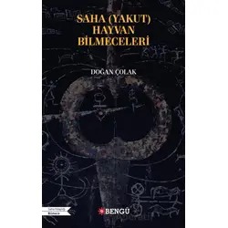 Saha (Yakut) Hayvan Bilmeceleri - Doğan Çolak - Bengü Yayınları