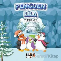 Penguen Lila - Yurda Gül - Tilki Kitap