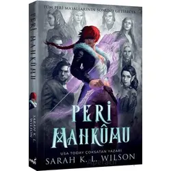 Peri Mahkumu - Sarah K. L. Wilson - İndigo Kitap