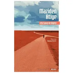 Maziden Atiye Zeki Savaş ile Söyleşi - Osman Sevim - Beyan Yayınları