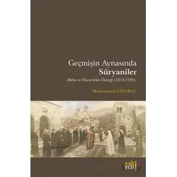 Geçmişin Aynasında Süryaniler - Muhammed Uğurlu - Eski Yeni Yayınları